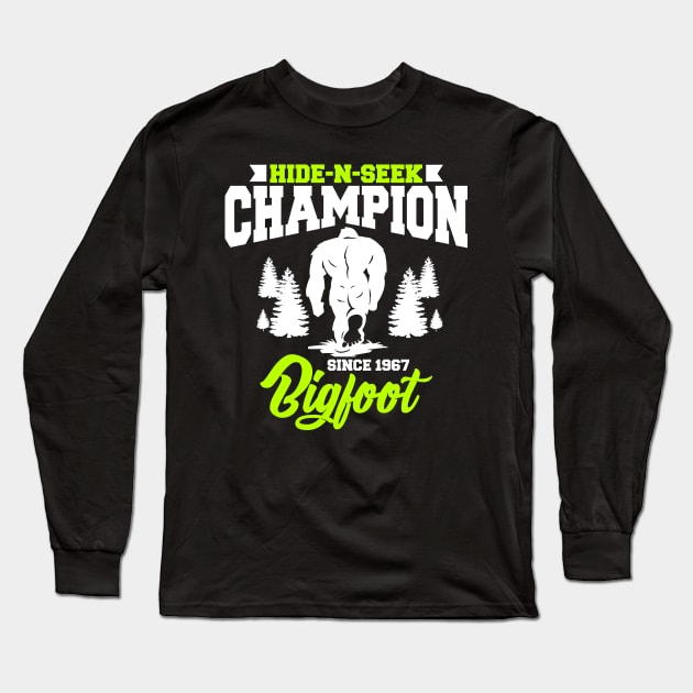 Funny Bigfoot Hide-N-Seek Champion Since 1967 Long Sleeve T-Shirt by theperfectpresents